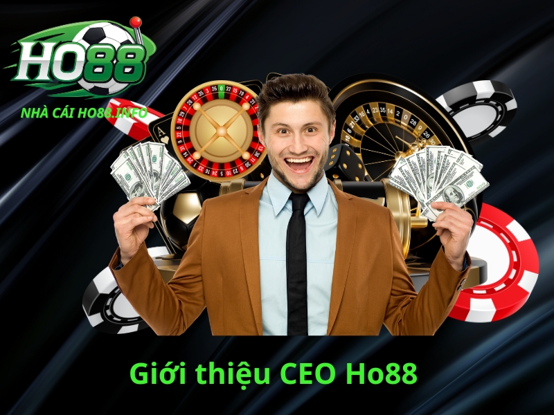 giới thiệu CEO Ho88