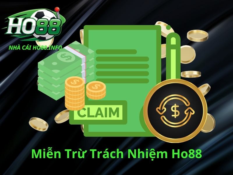 Các điều khoản Miễn Trừ Trách Nhiệm ho88