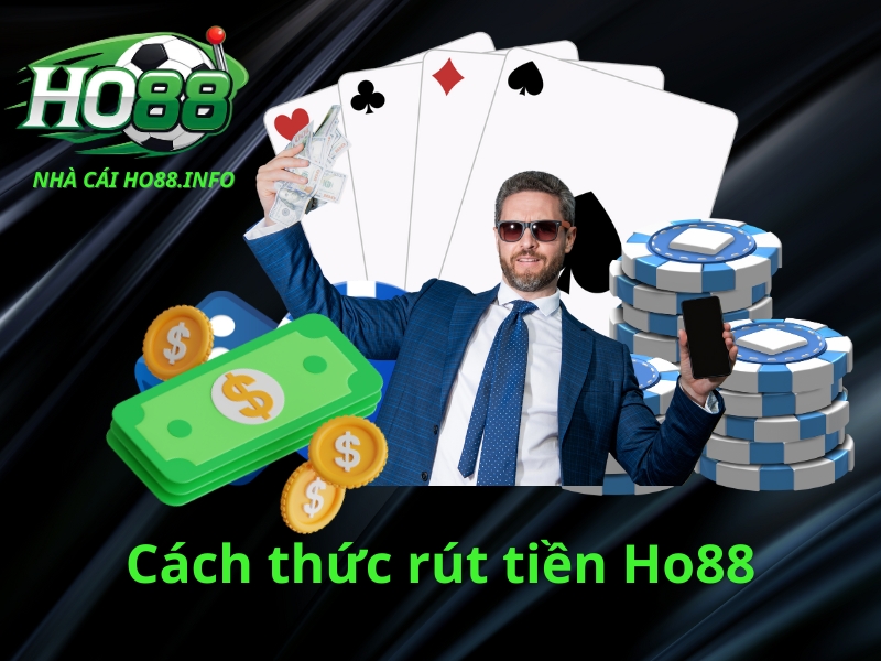 cách thức rút tiền ho88